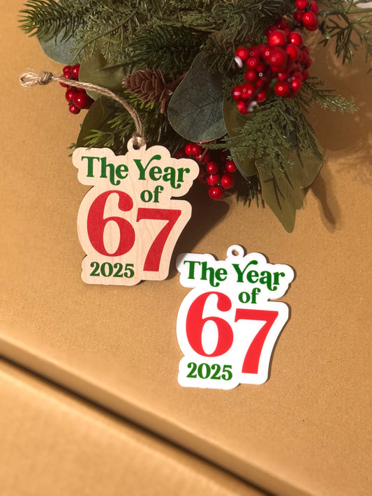 The Year of Six Seven Ornament