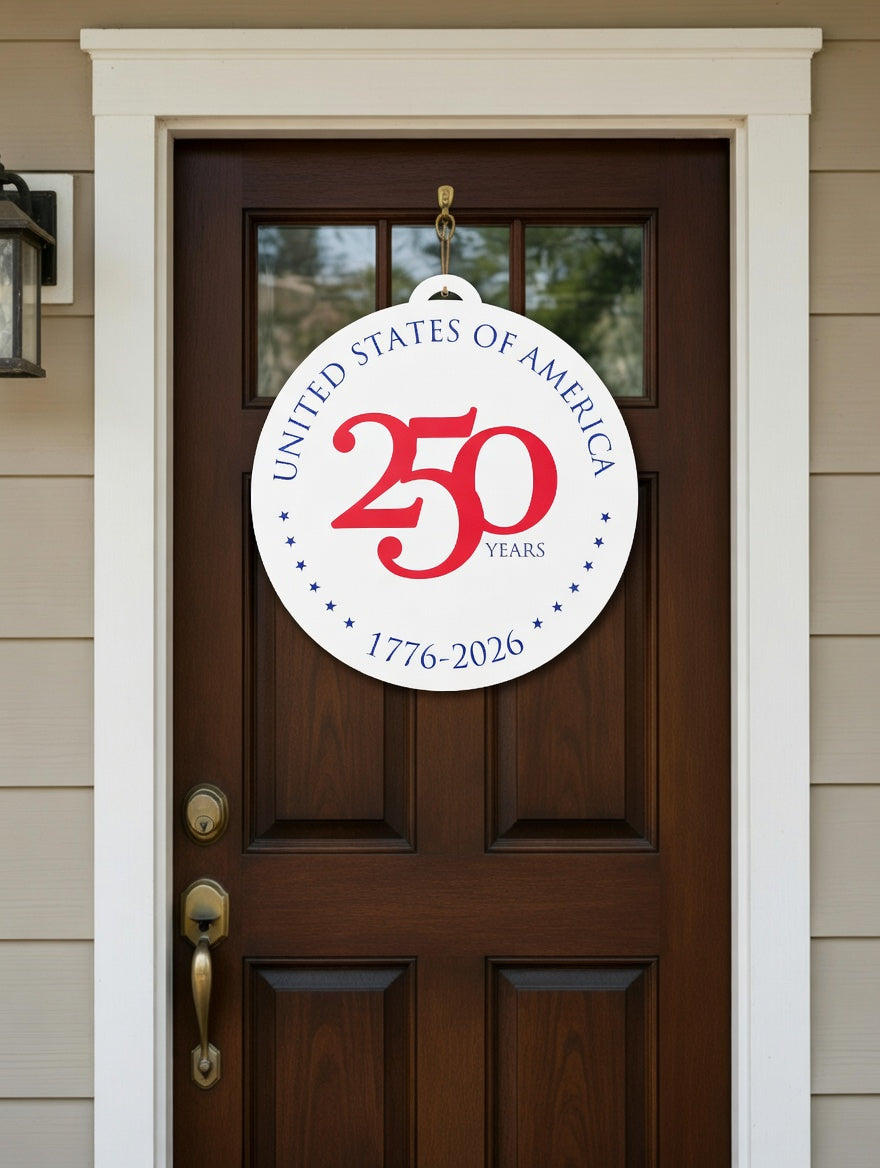 250th Anniversary Door Sign | 4th of July Patriotic Decor 1776–2026