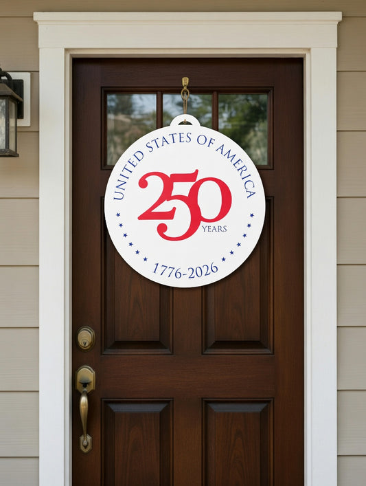 250th Anniversary Door Sign | 4th of July Patriotic Decor 1776–2026